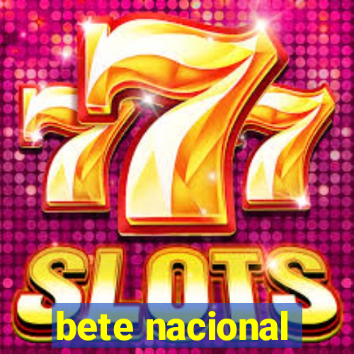 bete nacional